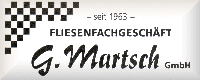 Fliesenfachgeschäft G. Martsch GmbH